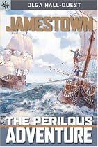 Sterling Point Books: Jamestown: The Perilous Adventure