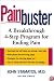 Painbuster: A Breakthrough 4-Step Program for Ending Chronic Pain