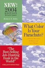 What Color Is Your Parachute 2004: A Practical Manual for Job-Hunters and Career (What Color Is Your Parachute)