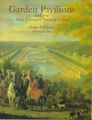 garden pavilions and the 18th century court