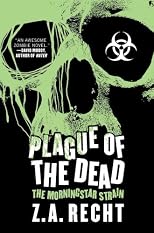 Plague of the Dead: The Morningstar Saga