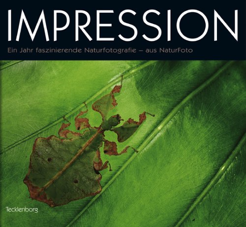 City Travel Guides Discounted  Bücher : Impression: Ein Jahr faszinierende Naturfotografie - aus NaturFoto