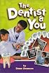 The Dentist and You