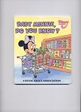 Baby Minnie, Do You Know? A Book About Association (Disney Babies)