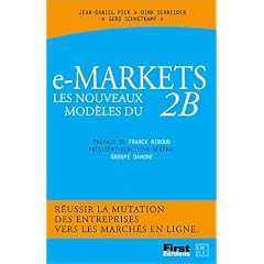 E-markets, les nouveaux mod�les du B2B