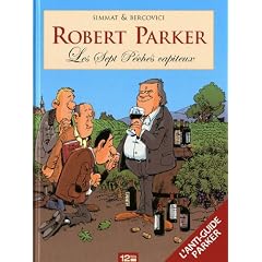 Robert Parker : Les Sept P�ch�s capiteux