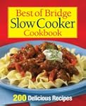 Best of Bridge Slow Cooker Cookbook:...