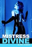Mistress divine : an erotic novel