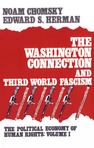 City Travel Guides Discounted  Search : The Washington Connection and Third World Fascism (Political Economy of Human Rights)