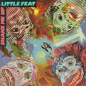 Little Feat - Shake Me Up - Zortam Music