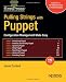 Pulling Strings with Puppet: Configuration Management Made Easy