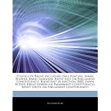 Articles on Politics of Brent, Including: Paul Boateng, Sarah Teather, Barry Gardiner, Brent East (UK Parliament Constituency), Brent East By-Election