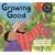 Growing Good