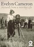 Buy : Evelyn Cameron: Pictures from a Worthy Life