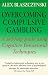 Casino - The rights, wrongs, ups and downs of gambling