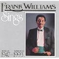 Frank Williams Sings (June 25, 1947-March 22, 1993) (Greatest Hits)