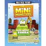 The Minimonsters - Alex Meets Zorba: A Metal Monsters Reader (Volume 2)