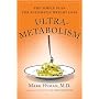 Ultrametabolism: The Simple Plan for Automatic Weight Loss