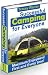 Successful Camping for Everyone --"The Complete Guide to an Enjoyable Camping Experience!"