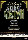 A Tribute to George Gershwin - Cuban Overture, Porgy and Bess, Rhapsody in Blue / Gloyd, Makowicz