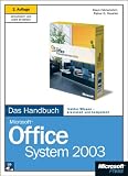 Microsoft Office System 2003 - Das Handbuch. Das ganze Softwarewissen