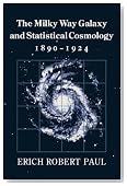 The Milky Way Galaxy and Statistical Cosmology, 1890-1924
