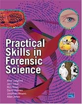 Practical Skills in Forensic Science