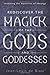 Rediscover the Magick of the Gods and Goddesses: Revealing the Mysteries of Theurgy