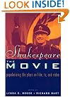 Shakespeare, The Movie: Popularizing the Plays on Film, TV and Video