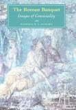 Review Cambridge University Press  / The Roman Banquet: Images of Conviviality