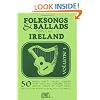 Folksongs and Ballads Popular in Ireland: Volume 1 (Folksongs & Ballads Popular in Ireland)