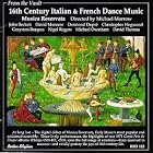 16th Century Italian and French Dance Music by  Anonymous, English Anonymous, Italian Anonymous, Pierre Attaingnant, and Fillippo Azzaiolo 