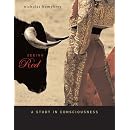 Seeing Red: A Study in Consciousness (Mind/Brain/Behaviour Initiative)