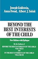 Beyond the Best Interests of the Child
