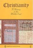 Christianity: A History in the Middle East