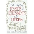Deliciously Easy Desserts With Herbs (Ranck, Dawn J. Deliciously Easy-- With Herbs.)