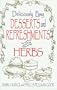 Deliciously Easy Desserts with Herbs