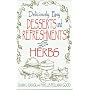 Deliciously Easy Desserts With Herbs (Ranck, Dawn J. Deliciously Easy-- With Herbs.)