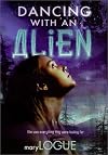 Dancing with an Alien