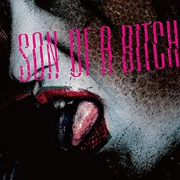 Son Of A Bitch [初回限定盤A]