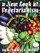 Books : A NEW LOOK AT VEGETARIANISM: Its Positive Effects on Health and Disease Control (Self-help and Spiritual Series)