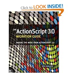 ActionScript 3.0 Migration Guide: Making the Move from ActionScript 2.0