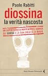 Diossina. La verit� nascosta (Serie b...