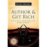 Author & Get Rich: How to Write a Money-Making Book in Only 12 Hours!