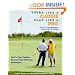 Think Like a Caddie...Play Like a Pro: Golf's Top Caddies Share Their Winning Secrets