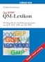 Das kleine QM-Lexikon: 999 Begriffe des Qualittsmanagements aus GLP, GCP, GMP und ISO 9000 (German Edition)
