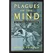 Plagues of the Mind: The New Epidemic of False Knowledge