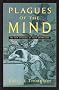 Plagues of the Mind: The New Epidemic of False Knowledge