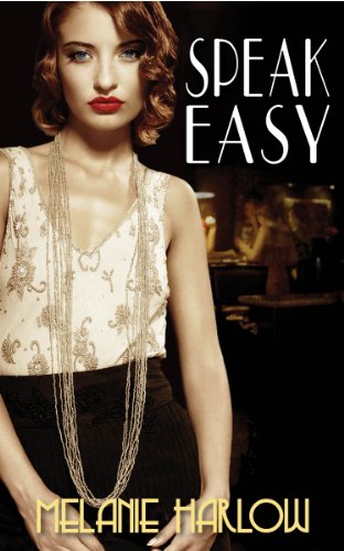 Speak Easy by Melanie Harlow