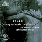 Rameau: Une Symphonie Imaginaire